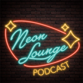 The Neon Lounge: A Podcast About Las Vegas