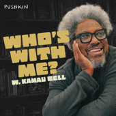 Who's with Me? with W. Kamau Bell