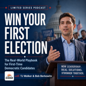 Win Your First Election Podcast | First-Time Democratic Candidate Training