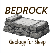 Bedrock: Geology for Sleep