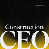 Construction CEO Podcast