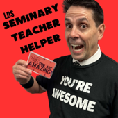LDS Seminary Teacher Helper