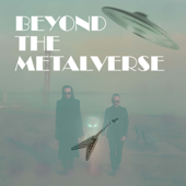 Beyond The Metalverse