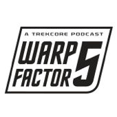 Warp Factor 5: A Star Trek Rewatch Podcast