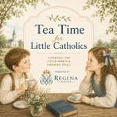Tea Time for Little Catholics