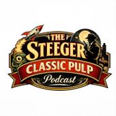 The Steeger Classic Pulp Podcast