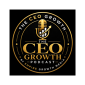 The CEO Growth Podcast by Empire Growth Media