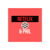 Netflix & Phil
