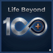 Life Beyond 100 Podcast