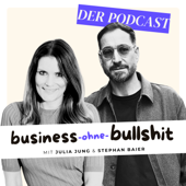 Business ohne B******t der Podcast