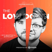 The Low Down