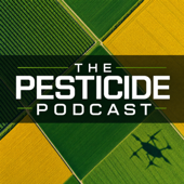 The Pesticide Podcast