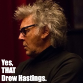 Yes - THAT Drew Hastings.