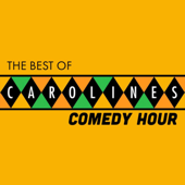 The Best of Caroline's Comedy Hour