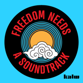 Freedom Needs a Soundtrack