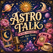 Astro Talk with Kate Forster