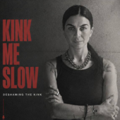 Kink Me Slow