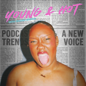 “Young and Hot” with Shania Brown