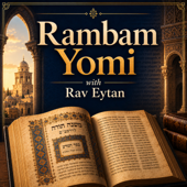 Rambam Yomi with Rav Eytan