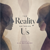 The Reality Between Us
