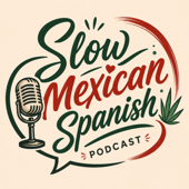 Slow Mexican Spanish