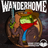 Wanderhome Audio Drama