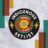 The Indigenous Setlist