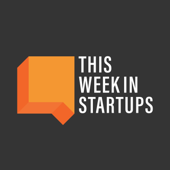 This Week in Startups