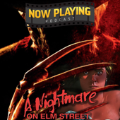 Now Playing Podcast Presents: The Nightmare on Elm St Retrospective Series