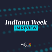 Indiana Week in Review