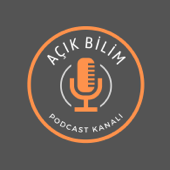 Açık Bilim Podcast