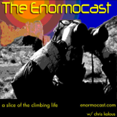 The Enormocast: the climbing podcast