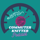 Commuter Knitter Podcast