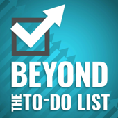 Beyond the To-Do List - Productivity for Work and Life