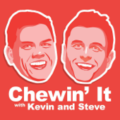 Chewin' It with Kevin ad Steve