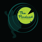 The Pondcast