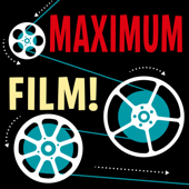 Maximum Film!