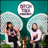 Bitch Talk Podcast