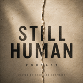 Still Human - Conversations for a Changing World