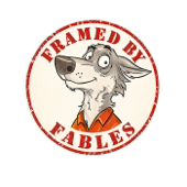 FRAMED BY FABLES