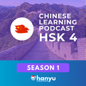 Chinese Learning Podcast | HSK 4 (Season 1)