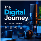 Episode 1 – Welcome to The Digital Journey