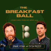 The Breakfast Ball: a daily golf podcast