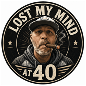 Lost My Mind At 40