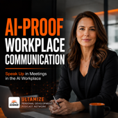 AI-Proof Workplace Communication: Speak Up in Meetings in the AI Workplace