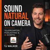 Sound Natural on Camera: Teleprompter, Podcasting & AI Scripts