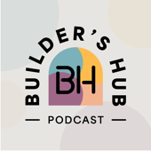 Builder's Hub Podcast