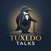 Tuxedo Talks