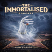 The Immortalised Podcast