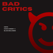 Bad Critics
